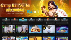 Giới thiệu tổng quan sảnh game nổ hũ Kabet